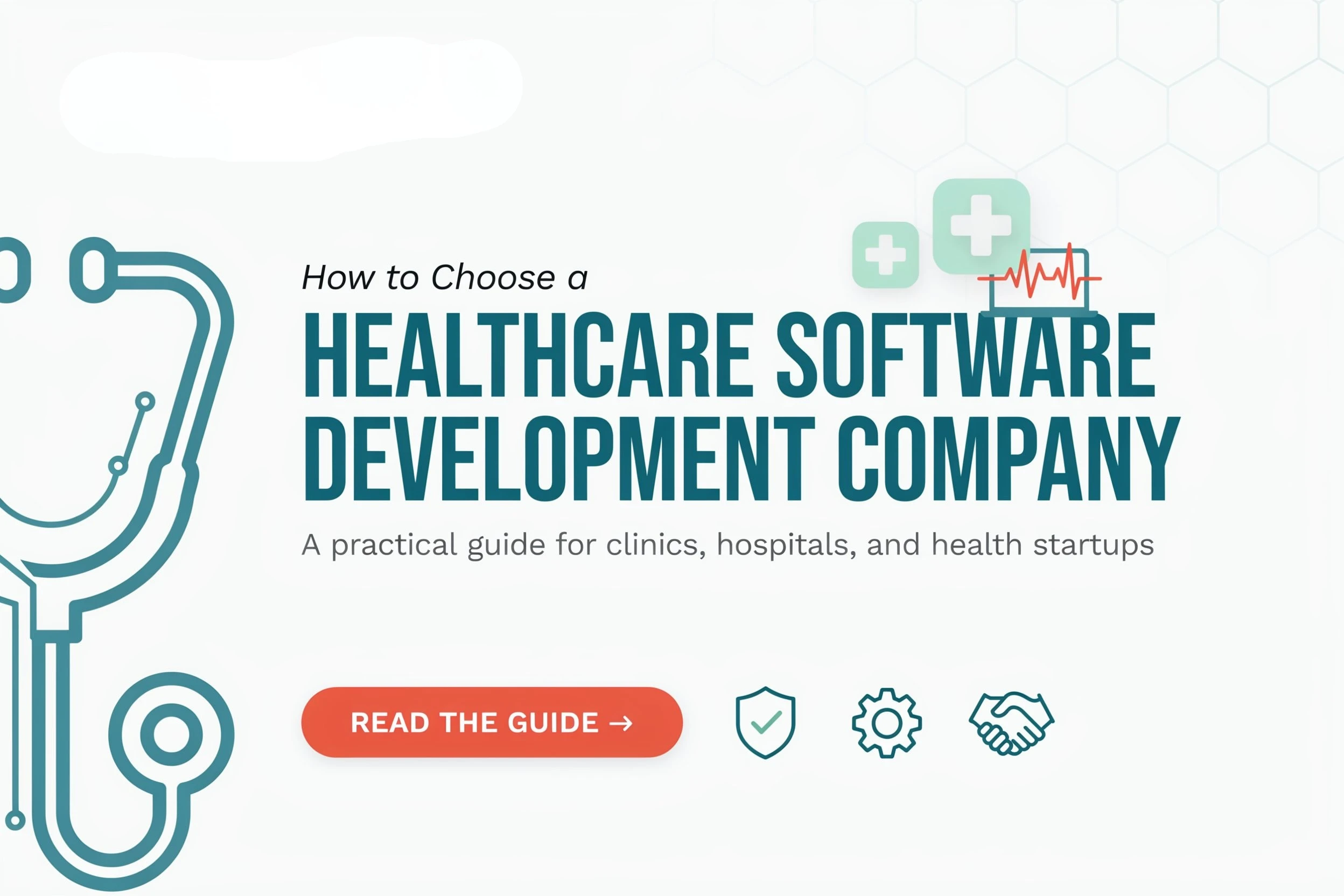 How to Choose a Healthcare Software Development Company