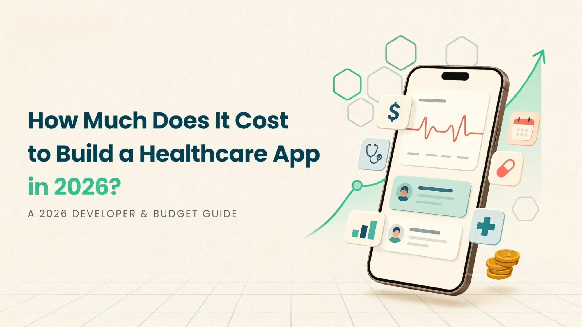 How Much Does It Cost to Build a Healthcare App in 2026?
